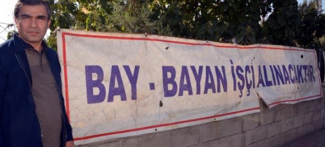 Afişlerle işçi arıyorlar