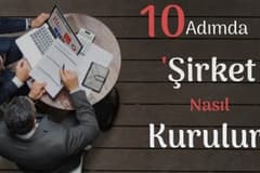 10 Adımda 'Şirket Nasıl Kurulur?'