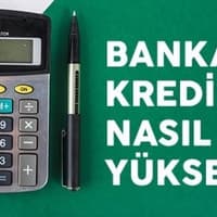 Banka Kredi Notu Nasıl Yükselir?
