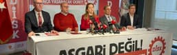 DİSK 2026 asgari ücret talebini açıkladı