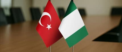 Nijerya ve Türkiye arasında 5 milyar dolarlık ticaret hedefi
