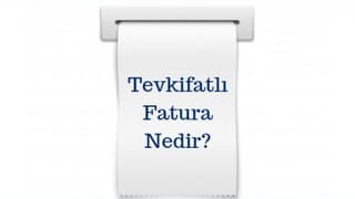 Tevkifatlı Fatura Nedir?