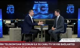 Türk Telekom’un Süper Lig’deki ilk 5G canlı TV yayını bağlantısı gerçekleşti