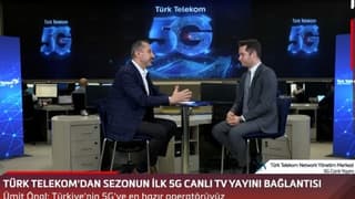 Türk Telekom’un Süper Lig’deki ilk 5G canlı TV yayını bağlantısı gerçekleşti