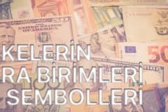 Ülkelerin Para Birimleri ve Sembolleri